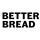 Better Bread, Bäckerei