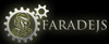 Faradejs, metal working