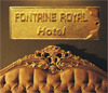 Hotel Fontaine Royal, viešbutis