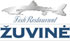 Žuvine, Fisch Restaurant
